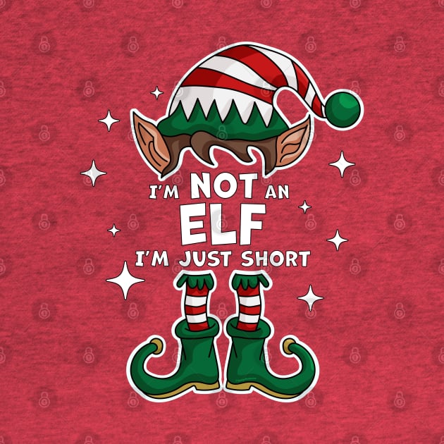 I'm Not An Elf I'm Just Short Elf Matching Family Christmas by OrangeMonkeyArt